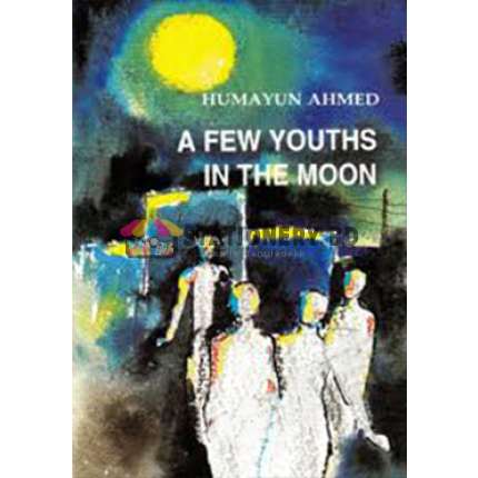 A Few Youths In the Moon(Paperback)